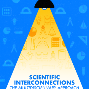 Scientific Interconnections: The Multidisciplinary Approach