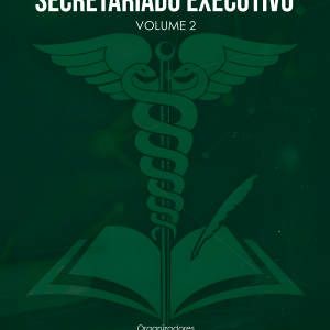Temas Contemporâneos do Secretariado Executivo - Volume 2