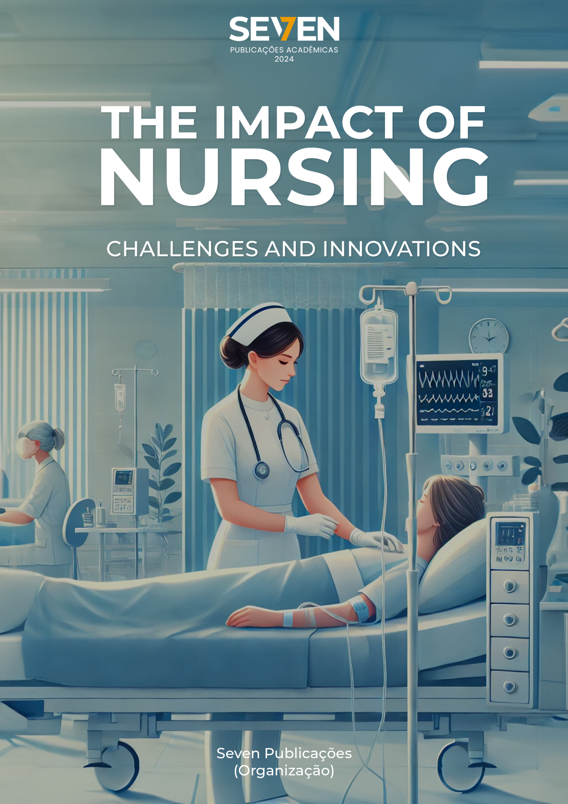 The Impact of Nursing: Challenges and Innovations