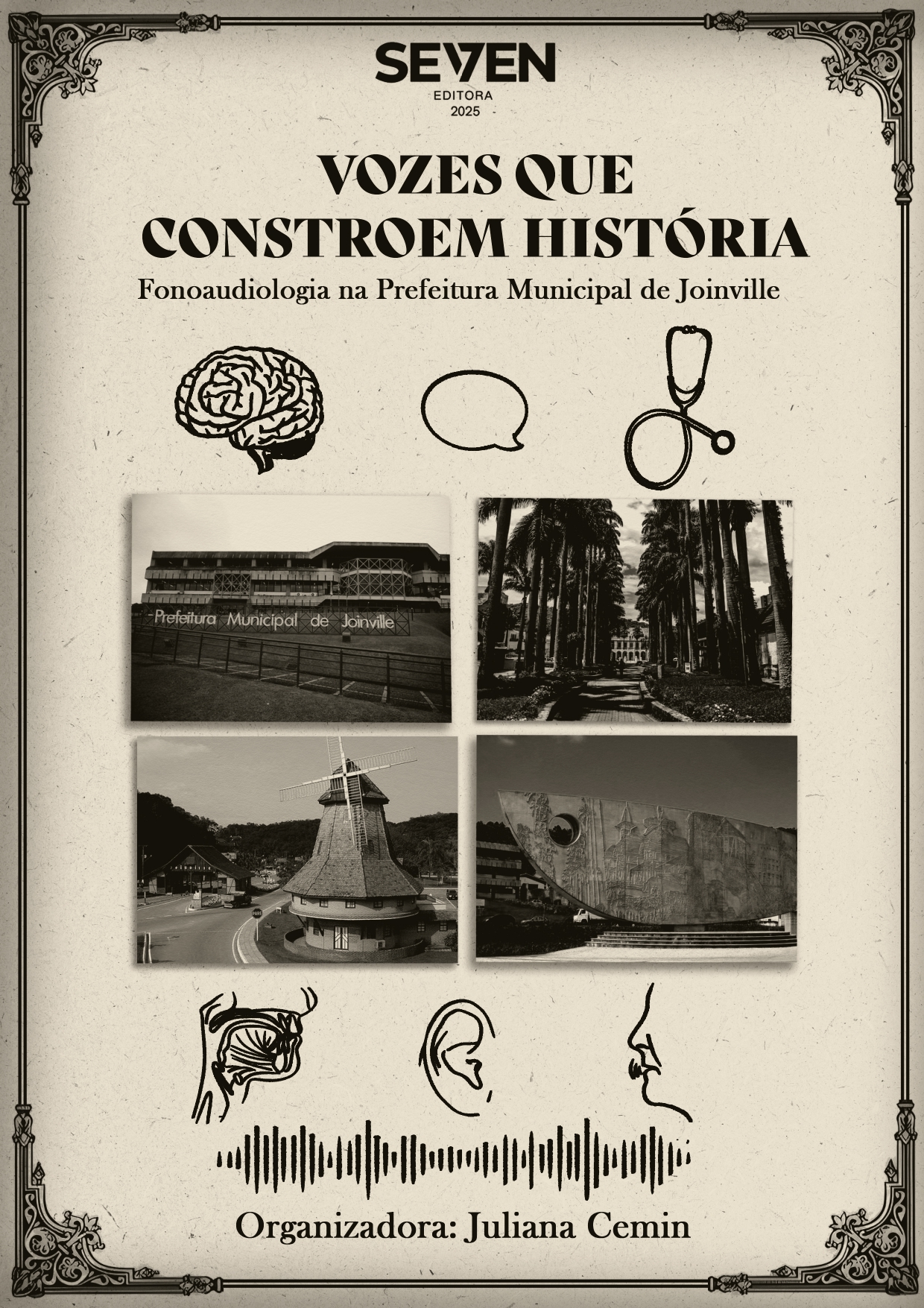 Vozes que constroem história: Fonoaudiologia na Prefeitura Municipal de Joinville