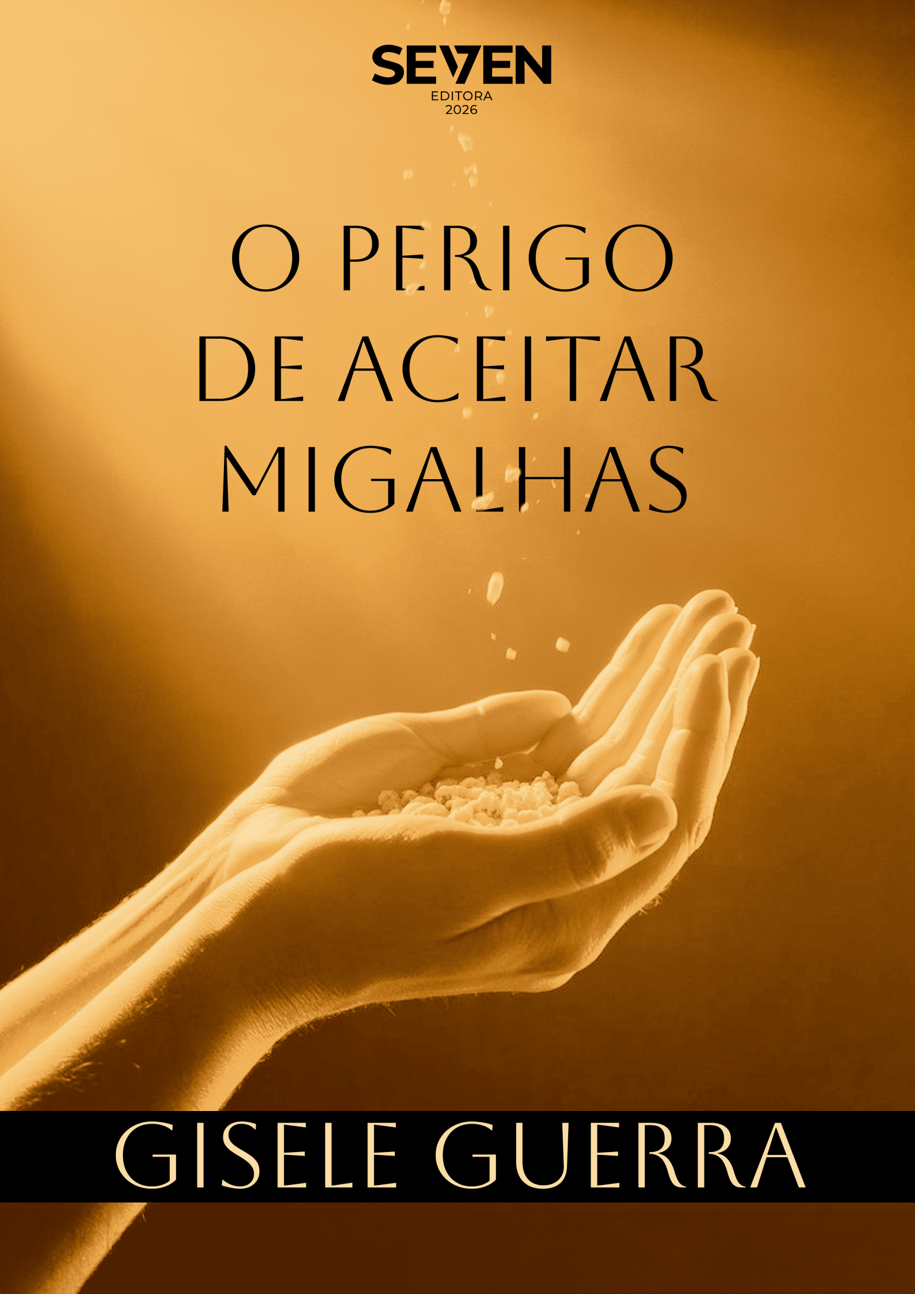 O Perigo de Aceitar Migalhas