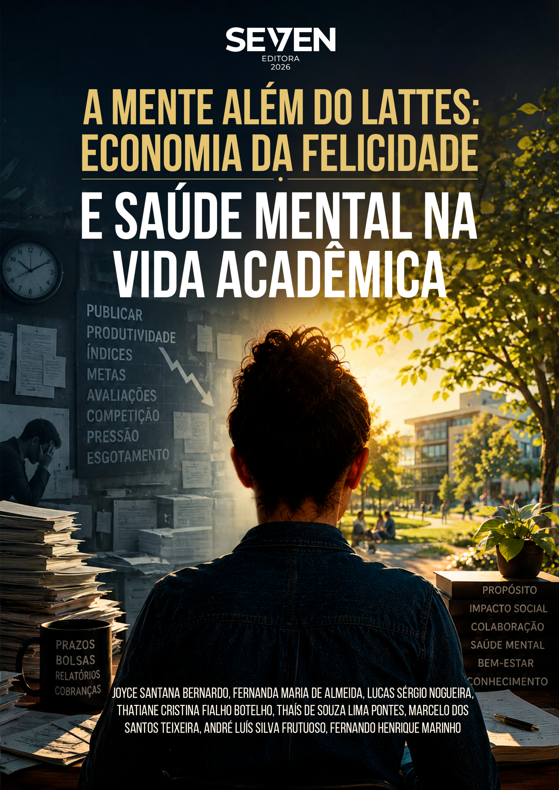 A Mente Além do Lattes: Economia da Felicidade e Saúde Mental na Vida Acadêmica