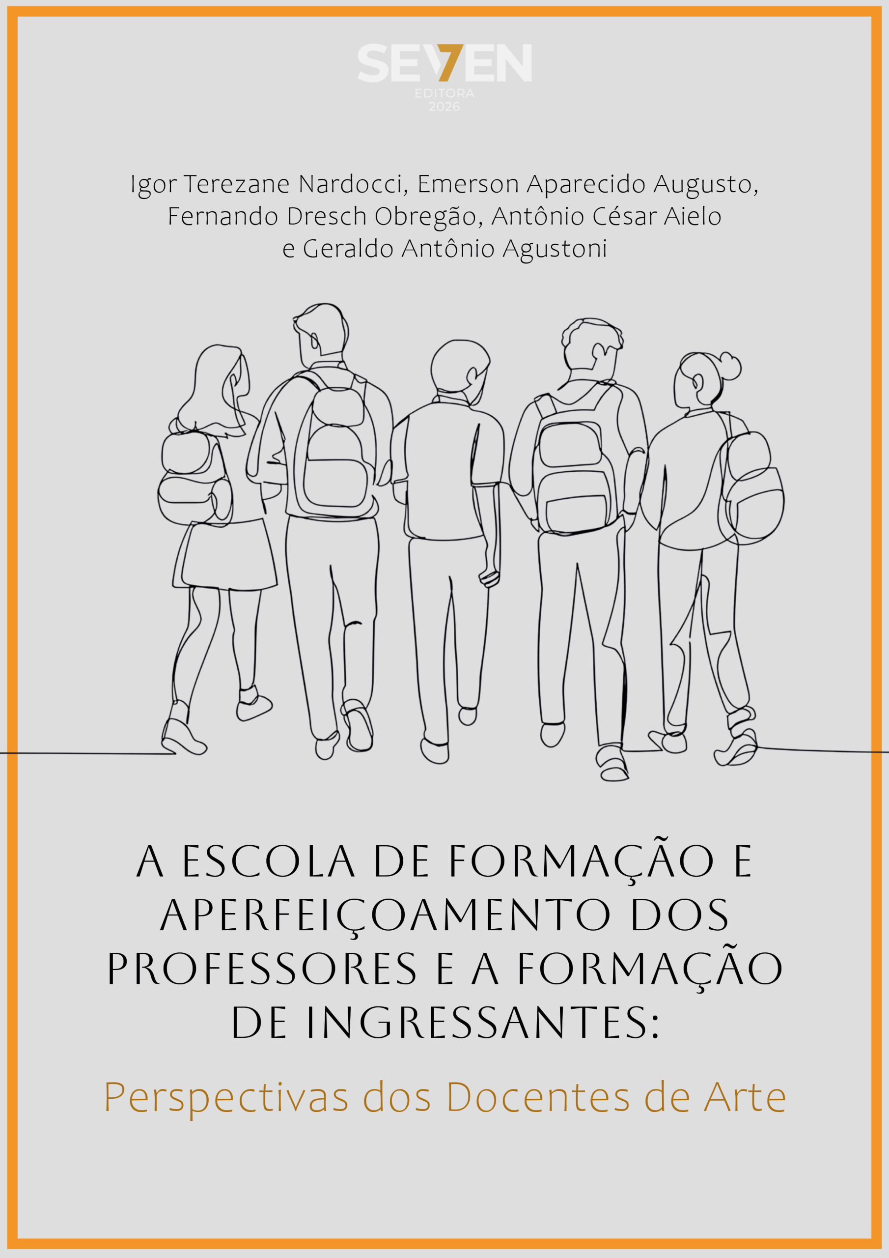 A Escola de Formação e Aperfeiçoamento dos Professores e a  Formação de Ingressantes: Perspectivas dos Docentes de Arte