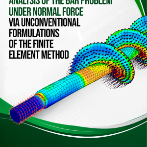 Analysis of the Bar Problem Under Normal Force via Unconventional Formulations of the Finite Element Method