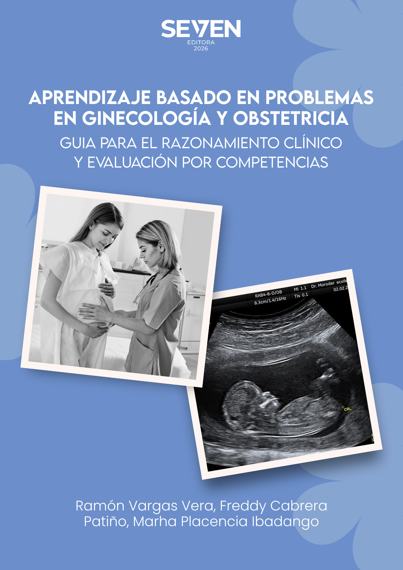 Aprendizaje Basado en Problemas en Ginecología y Obstetricia: Guía para el Razonamiento Clínico y Evaluación por Competencias