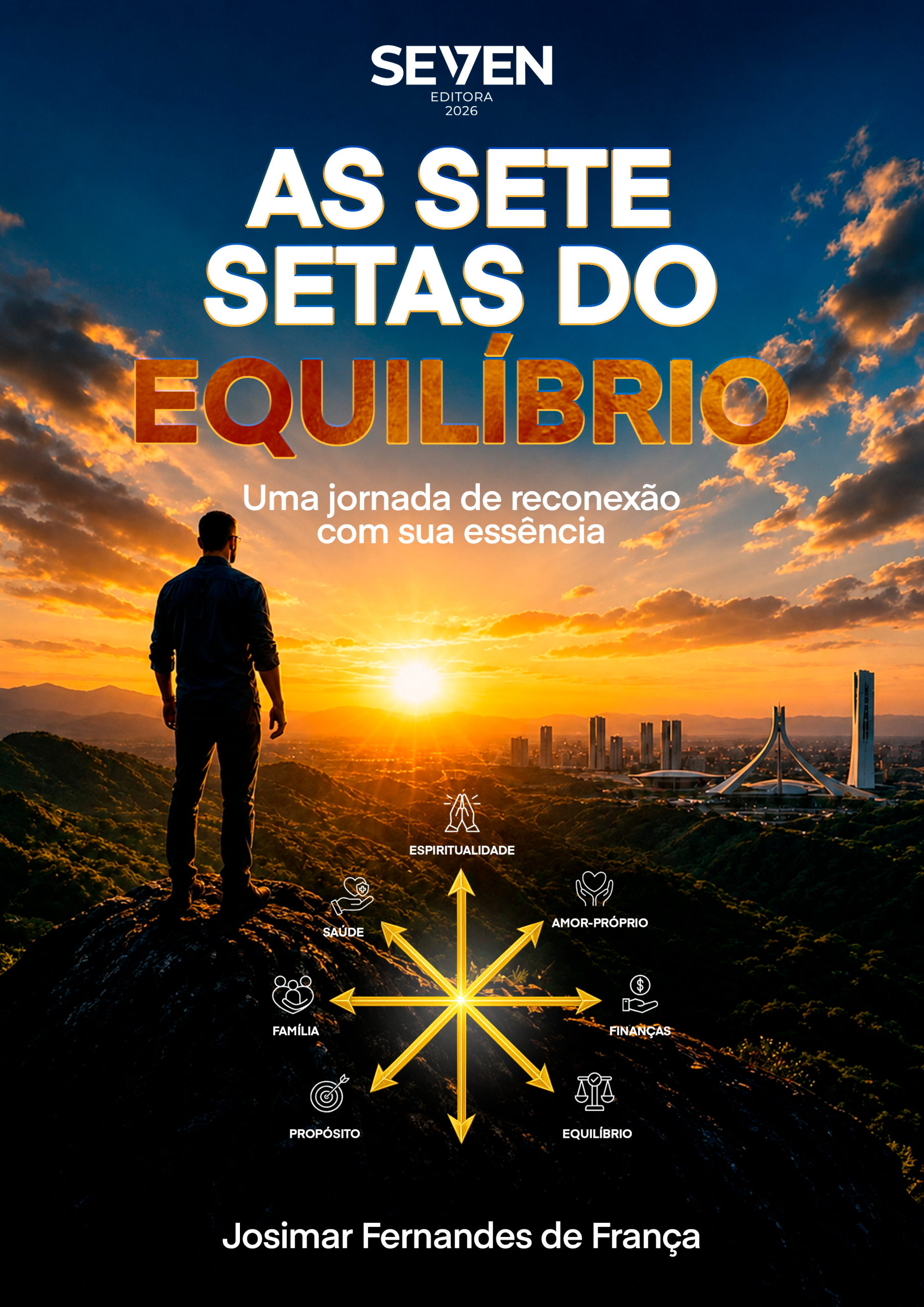 As Sete Setas do Equilíbrio: Uma Jornada de Reconexão com Sua Essência