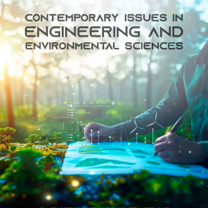 Contemporary Issues in Engineering and Environmental Sciences
