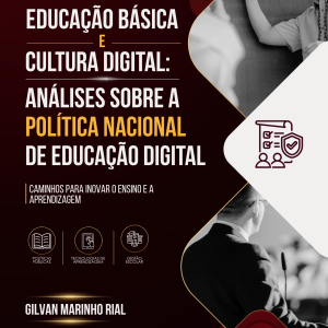 Educação Básica e Cultura Digital: Análises sobre a Política Nacional de Educação Digital – Caminhos para Inovar o Ensino e a Aprendizagem
