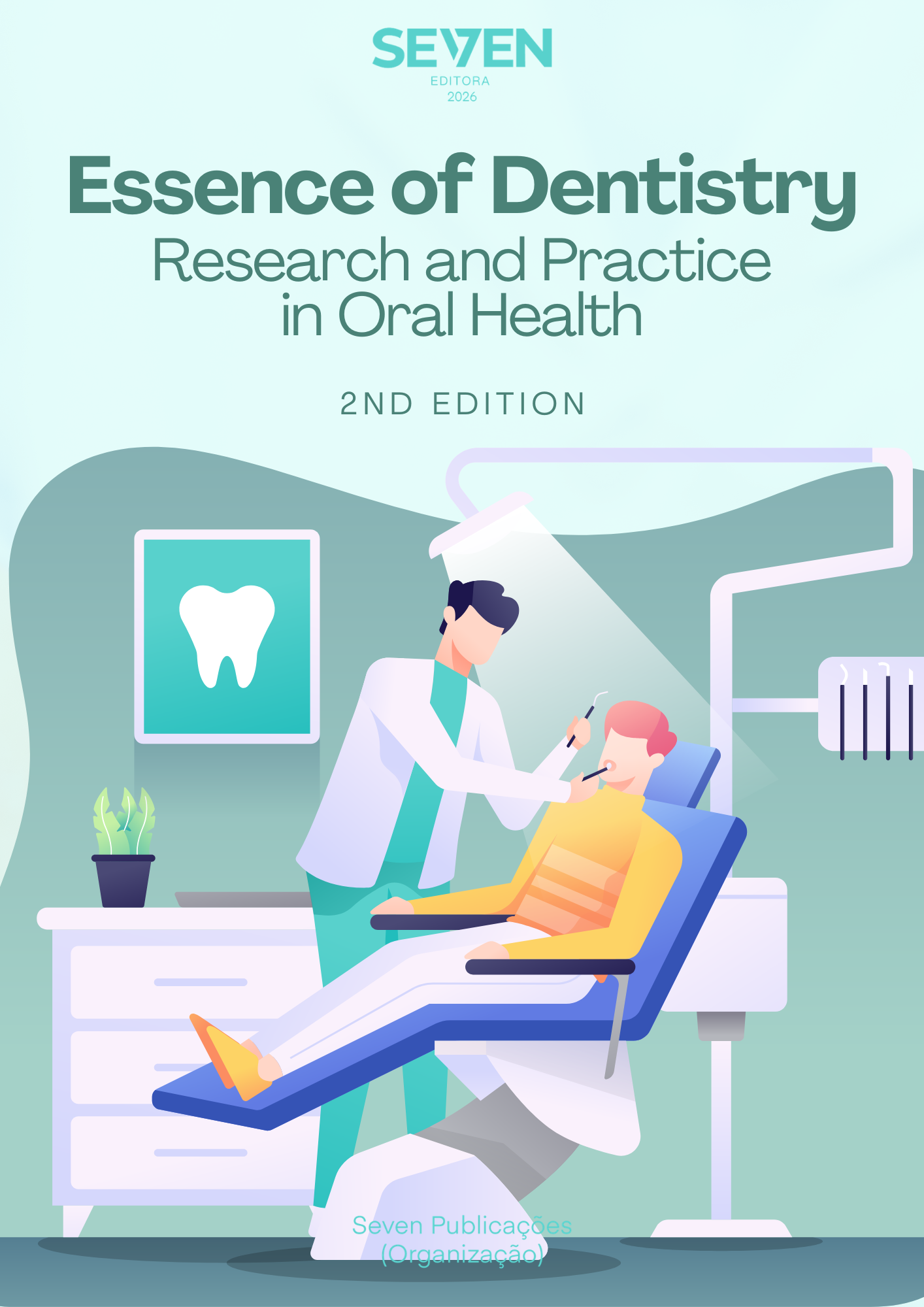 Essence of Dentistry: Research and Practice in Oral Health – 2nd Edition
