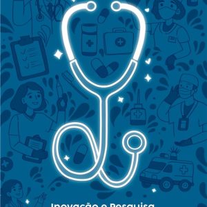 Inovação e Pesquisa em Ciências da Saúde - 2° Edição