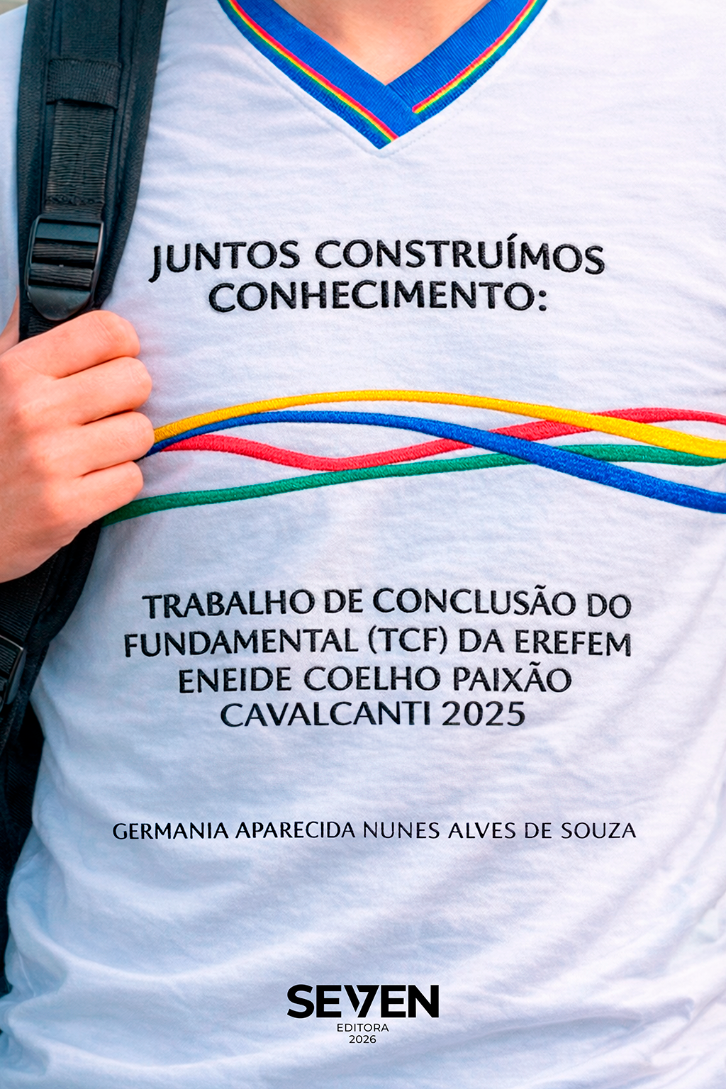 Juntos Construímos Conhecimento: Trabalho de Conclusão do Fundamental (TCF) da EREFEM Eneide Coelho Paixão Cavalcanti 2025