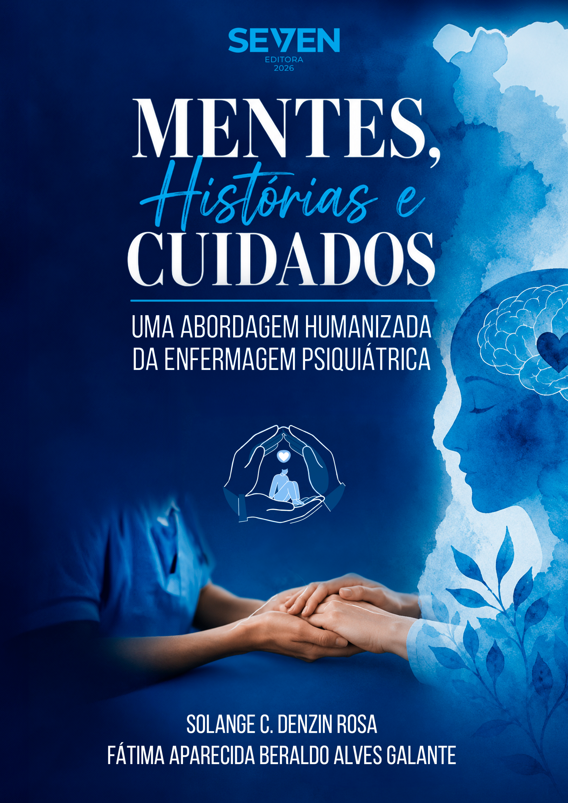 Mentes, Histórias e Cuidados: Uma Abordagem Humanizada da Enfermagem Psiquiátrica