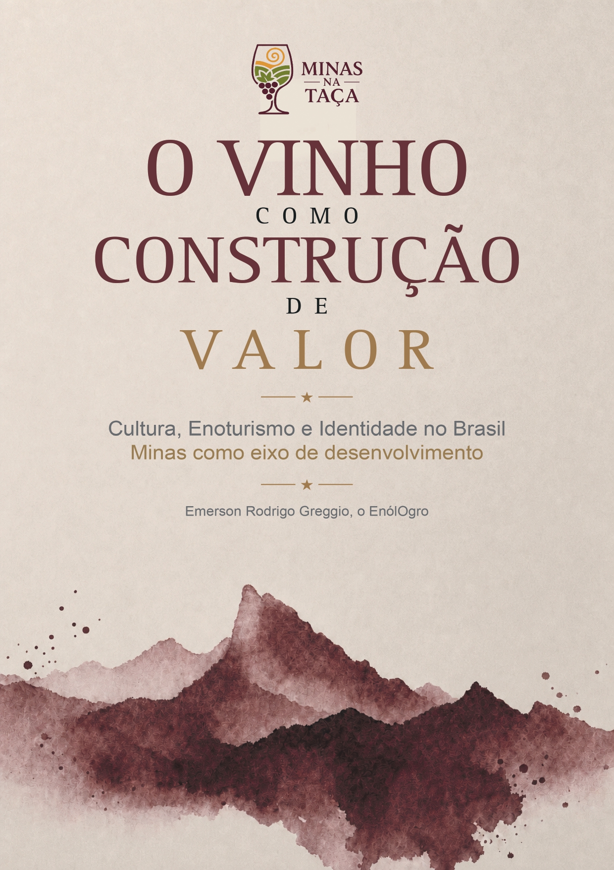 O Vinho como Construção de Valor: Cultura, Enoturismo e Identidade no Brasil