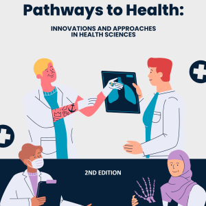 Pathways to Health: Innovations and Approaches in Health Sciences - 2nd Edition