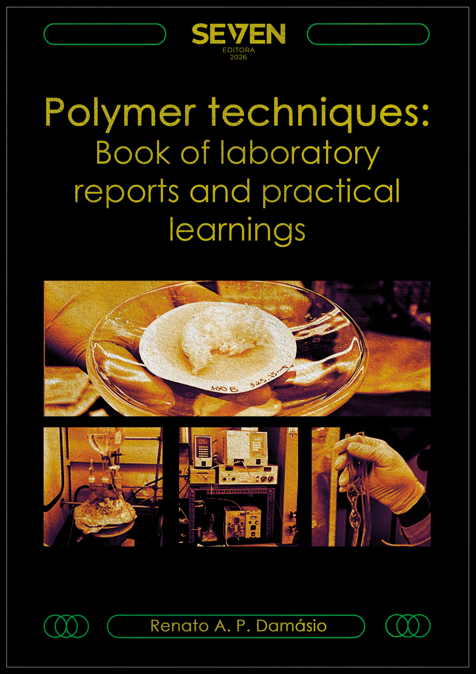 Polymer Techniques: Book of Laboratory Reports and Practical Learnings