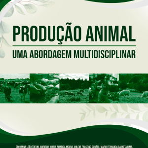 Produção Animal: Uma Abordagem Multidisciplinar