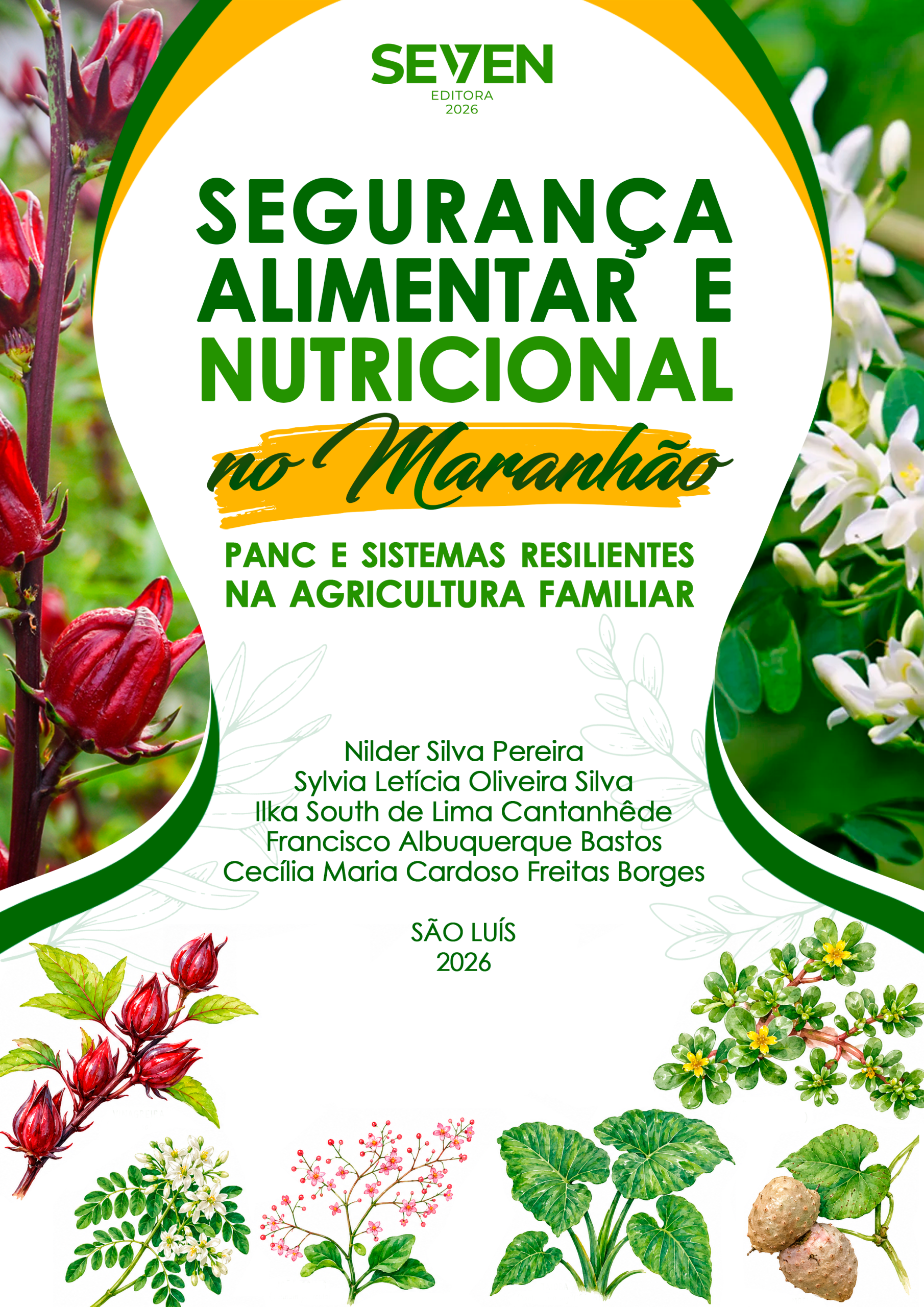 Segurança Alimentar e Nutricional no Maranhão: PANC e Sistemas Resilientes na  Agricultura Familiar