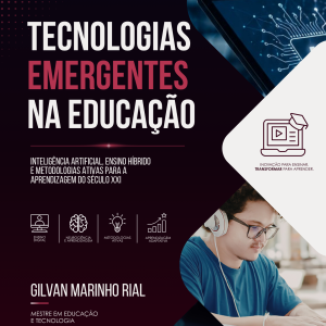 Tecnologias Emergentes na Educação: Inteligência Artificial, Ensino Híbrido e Metodologias Ativas para a Aprendizagem do Século XXI