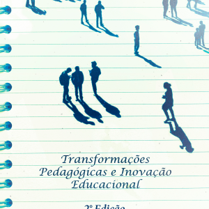 Transformações Pedagógicas e Inovação Educacional - 2° Edição