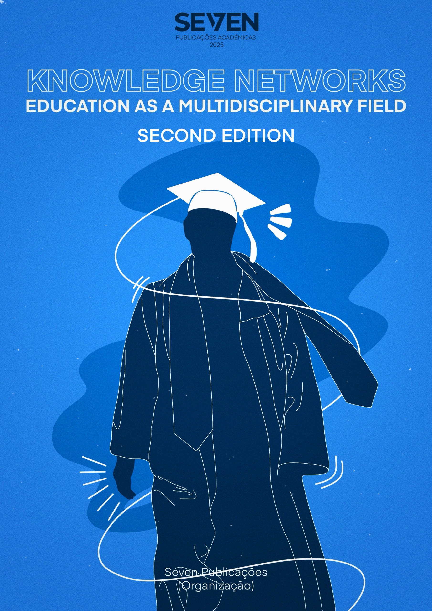 Knowledge Networks: Education as a Multidisciplinary Field – 2° Edição