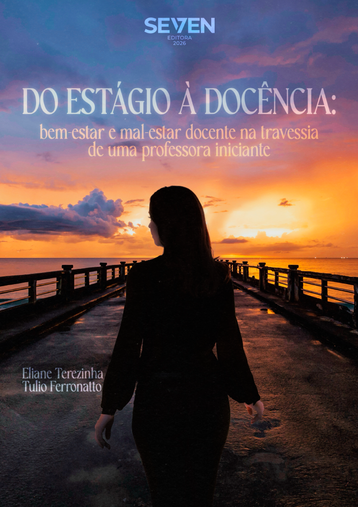 Do estágio à docência: Bem-estar e mal-estar docente na travessia de uma professora iniciante
